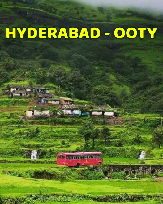 Hyderabad to Ooty Tour Packages