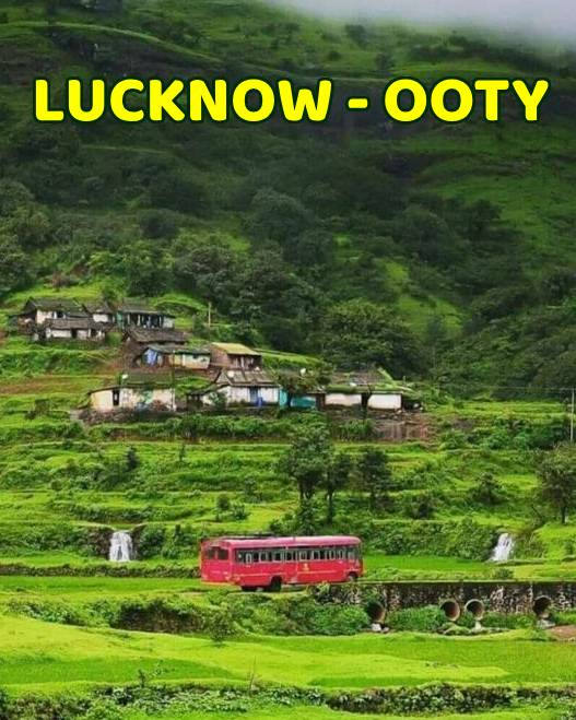 Lucknow to Ooty Tour Packages