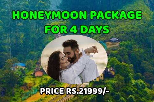 HONEYMOON PACKAGE FOR 4 DAYS