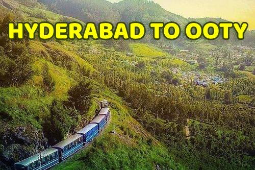 HyderaBad to Ooty