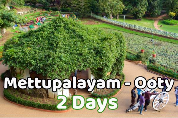 Mettupalayam to ooty tour package
