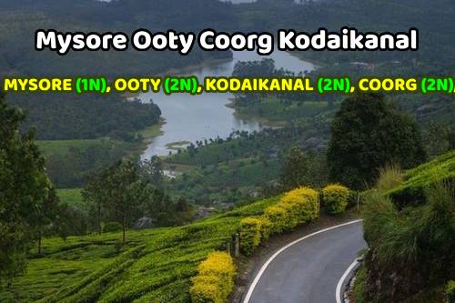 Mysore, Ooty, Coorg, Kodaikanal Trip